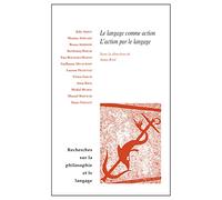 Le langage comme action, l'action par le langage