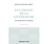 Le langage de la littérature - Introduction à la stylistique: Introduction à la stylistique