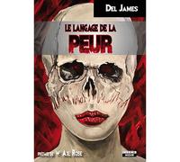 Le langage de la peur Quinze nuances de sang - Del James - Camion Blanc Eds - broché - Roman