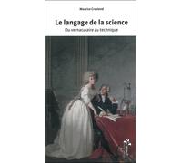 Le langage de la science - Maurice Crosland - Desiris Eds - broché - Etude