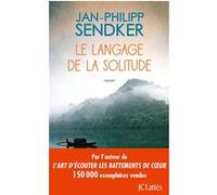 Le langage de la solitude Jan-Philipp Sendker (Auteur)