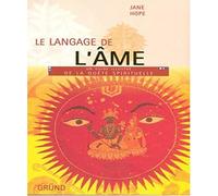 Le langage de l'âme: Un guide illustré de la quête spirituelle