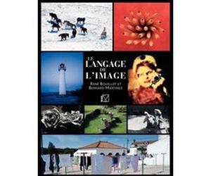 Le langage de l'image René Bouillot (Auteur), Bernard Martinez (Auteur)