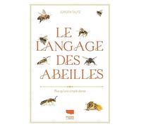 Le Langage des abeilles: Plus qu'une simple danse