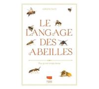 Le Langage Des Abeilles - Plus Qu'une Simple Danse