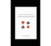 Le langage des cartes: initiation à la cartomancie française