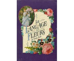 Le Langage des fleurs du temps jadis