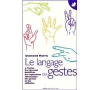 Le langage des gestes: Un guide international