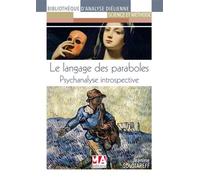 Le langage des paraboles Psychanalyse Introspective - MA éditions - Ma Editions - broché - Essai