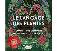 Le langage des plantes Helena Haraštová (Auteur), Darya Beklemesheva (Illustration), Christel Durantin (Traduction)