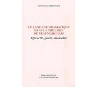 Le Langage dramatique dans la trilogie de Beaumarchais