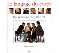 Le Langage du corps : Ces gestes qui nous révèlent