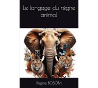 Le langage du règne animal