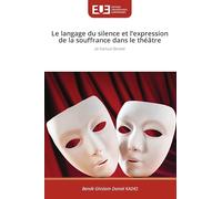 Le langage du silence et l'expression de la souffrance dans le théâtre