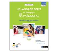 Le langage écrit en pédagogie Montessori – Cycles 1 et 2