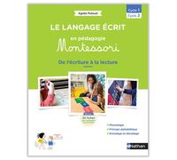 Le langage écrit en pédagogie Montessori de la PS à la GS - Agnès Putoud - Nathan - broché - Manuel