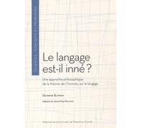 Le Langage Est-Il Inné ? - Une Approche Philosophique De La Théorie De Chomsky Sur Le Langage