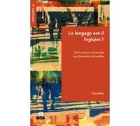 Le langage est-il logique ? Paul Ghils (Auteur)