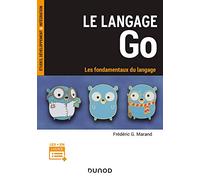 Le Langage Go - Les Fondamentaux Du Langage