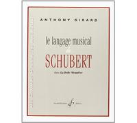 LE LANGAGE MUSICAL DE SCHUBERT DANS LA BELLE MEUNIERE