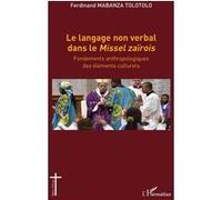 Le langage non verbal dans le Missel zaïrois: Fondements anthropologiques des éléments culturels