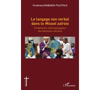 Le langage non verbal dans le Missel zaïrois: Fondements anthropologiques des éléments culturels