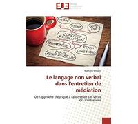Le Langage Non Verbal Dans L'entretien De Médiation