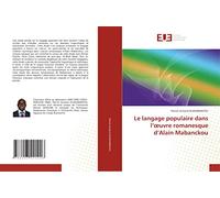 Le langage populaire dans l’œuvre romanesque d’Alain Mabanckou