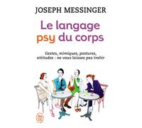 Le langage psy du corps - Joseph Messinger - J'ai Lu - Poche - Guide
