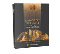 Le langage secret de la Renaissance: Le symbolisme caché de l'art italien