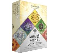 Le langage secret de votre âme - Un oracle pour l'esprit, le corps et le coeur