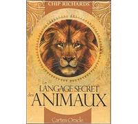 Chip Richards – Le Langage secret des animaux – Avec 46 cartes oracle – Coffret