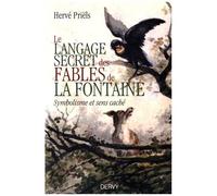 Le Langage Secret Des Fables De La Fontaine - Symbolisme Et Sens Cachés Du Livre Premier