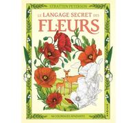 Le Langage Secret Des Fleurs