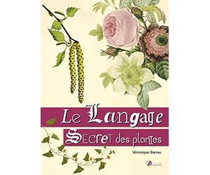 Le langage secret des plantes
