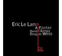 Le Lann Kikosky Foster & Weiss by Eric Le Lann (2009-10-13)