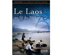 Le Laos - Au fil du Mékong E