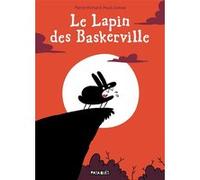 Le Lapin des Baskerville Pierre Mortel (Scénario), Anaïs Dumas (Dessinateur)