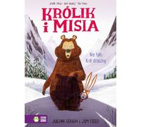 Le lapin et l'ourson : Un roi pas si terrible - Julian Gough (Buch auf Polnisch)