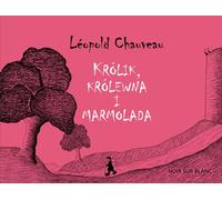 Le lapin, la princesse et la marmelade - Leopold Chauveau (Buch auf Polnisch)