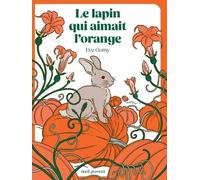 Le Lapin qui aimait l'orange