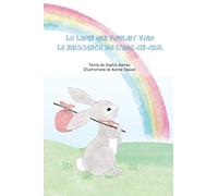 Le lapin qui voulait voir la naissance de l'arc-en-ciel