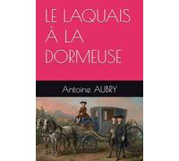 LE LAQUAIS À LA DORMEUSE