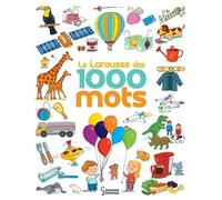 Le Larousse des 1 000 mots NE - Caroline Modeste - Larousse - cartonné - Document jeunesse