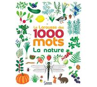 Le Larousse des 1000 mots de la nature – Larousse