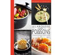 Le Larousse des poissons, coquillages et crustacés