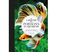 Le Larousse des Poissons et Aquariums - Tanguy de Saint Sauveur - Larousse - relié - Dictionnaire et encyclopédie