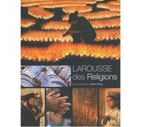 Le Larousse des religions - Nouvelle présentation