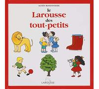 Le Larousse des tout-petits