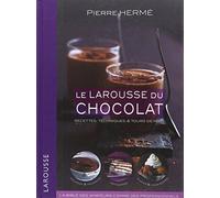 Larousse – Le Larousse du chocolat – recettes, techniques et tours de main